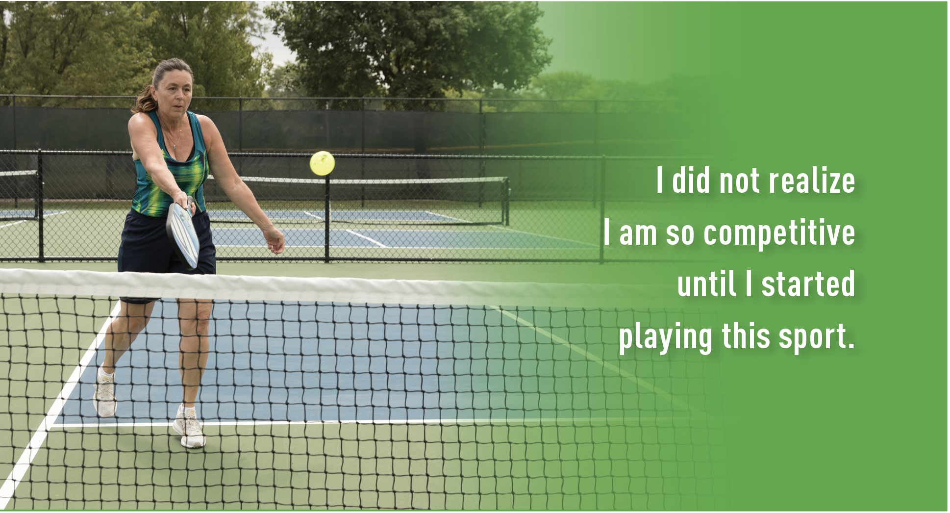 Quote:  I did not realize I am so competitive until I started playing this sport.